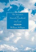 Ascension And Heavenly Priesthood Of Our Lord