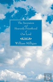 Ascension And Heavenly Priesthood Of Our Lord