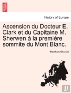 Bertrand.pt - Ascension Du Docteur E. Clark Et Du Capi