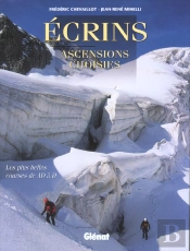 Ascensions Dans Le Massif Des Ecrins ; Ecrins Assencions Choisies