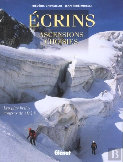 Bertrand.pt - Ascensions Dans Le Massif Des Ecrins ; Ecrins Assencions Choisies