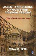 Ascent And Decline Of Native And Colonial Trading