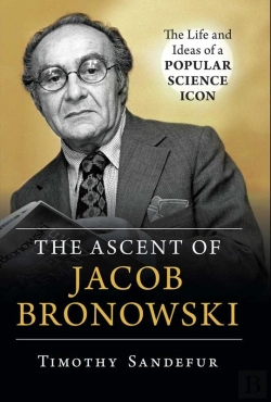 Bertrand.pt - Ascent Of Jacob Bronowski