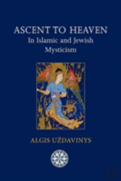 Bertrand.pt - Ascent To Heaven In Islamic And Jewish Mysticism