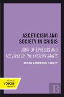 Asceticism And Society In Crisis