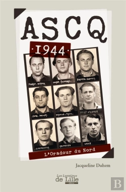 Bertrand.pt - Ascq 1944 L'Oradour Du Nord