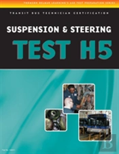 Ase Test Preparation - Transit Bus H5, Suspension And Steering