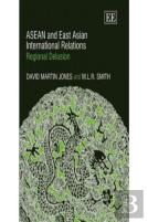 Asean And East Asian International Relations