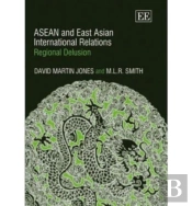Asean And East Asian International Relations