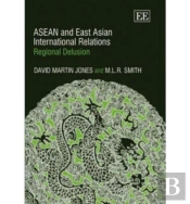 Asean And East Asian International Relations