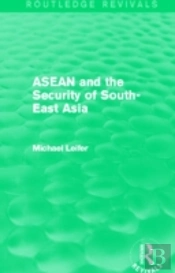 Asean And The Security Of South-East Asia (Routledge Revivals)