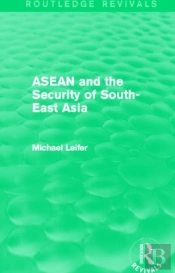 Asean And The Security Of South-East Asia (Routledge Revivals)