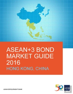 Bertrand.pt - Asean+3 Bond Market Guide 2016 Hong Kong, China