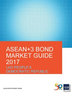Bertrand.pt - Asean+3 Bond Market Guide 2017 Lao People'S Democratic Republic
