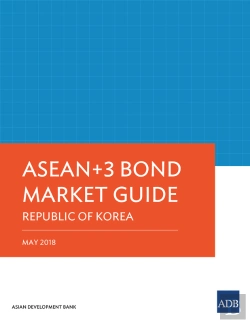 Bertrand.pt - Asean+3 Bond Market Guide Republic Of Korea