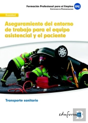 Aseguramiento Del Entorno De Trabajo Para El Equipo Asistencial Y El Paciente