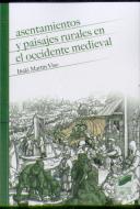 Asentamientos Y Paisajes Rurales En El Occidente Medieval