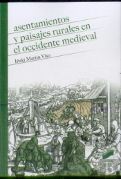Asentamientos Y Paisajes Rurales En El Occidente Medieval