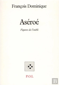 Bertrand.pt - Aséroé ; Figures De L'Oubli