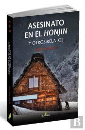 Asesinato En El Honjin Y Otros Relatos