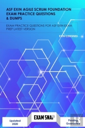 Asf Exin Agile Scrum Foundation Exam Practice Questions & Dumps