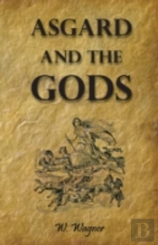 Asgard And The Gods The Tales And Tradit