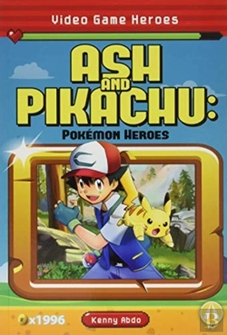 Bertrand.pt - Ash And Pikachu: Pokemon Heroes