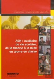 Ash : Auxiliaire De Vie Scolaire, De La Theorie A La Mise En Oeuvre En Classe