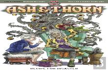 Ash & Thorn Volume One