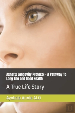 Bertrand.pt - Ashat'S Longevity Protocol - A Pathway To Long Life And Good Health