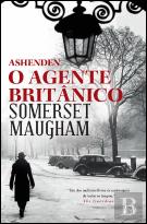 Ashenden - O Agente Britânico