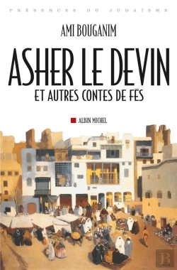 Bertrand.pt - Asher Le Devin ; Et Autres Contes De Fès