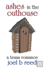 Ashes In The Outhouse