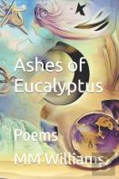 Ashes Of Eucalyptus