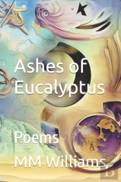 Ashes Of Eucalyptus