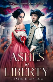 Ashes To Liberty: Whispers Of Treason-Fires Of Freedom