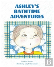 Ashley'S Bathtime Adventures