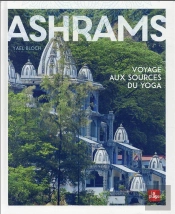 Ashrams - Voyage Aux Sources Du Yoga