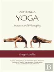 Ashtanga Yoga Practice And Philosophy