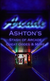 Ashton'S Stash Of Arcade Cheat Codes & More