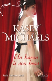 Ashurst Hall - T04 - Un Baron A Son Bras