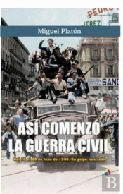 Asi Comenzo La Guerra Civil 17 A 20 Juli