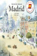 Asi Era La Vida En Madrid