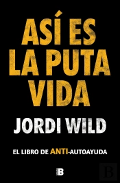Asi Es La Puta Vida