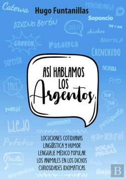 Bertrand.pt - Así Hablamos Los Argentos
