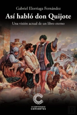 Bertrand.pt - Así Habló Don Quijote. Una Visión Actual De Un Libro Eterno.