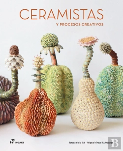 Bertrand.pt - Asi Nacen Las Ideas Ceramistas Y Procesos Creativos