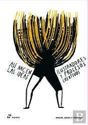 Asi Nacen Las Ideas. Ilustradores