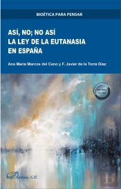 Asi No No Asi La Ley De La Eutanasia En
