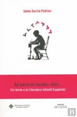 Bertrand.pt - Asi Pasaron Muchos Años__(En Torno A La Literatura Infantil Española)